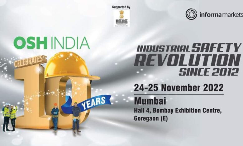 OSH India 2022: Grand 10th edition set to shape the Future of Occupational Health and Safety