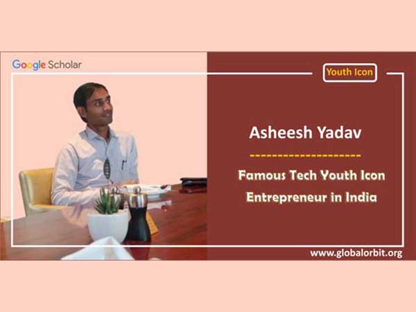 Asheesh Yadav – famous youth icon and entrepreneur in India